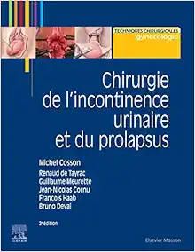 Chirurgie de l’incontinence urinaire et du prolapsus, 2nd Edition (True PDF From Publisher)