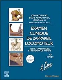 Examen clinique de l’appareil locomoteur: Tests, évaluations et niveaux de preuve, 4th Edition (True PDF from Publisher)