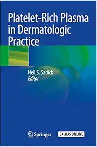 Platelet-Rich Plasma in Dermatologic Practice (EPUB)