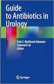 Guide to Antibiotics in Urology, 2024th Edition (Original PDF from Publisher)