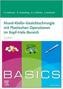 BASICS Mund-Kiefer_Gesictschirurgie mit Plastischen Operationen im Kopf-Hals-Bereich, 3rd Edition (True PDF from Publisher)