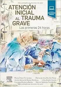 Atención inicial al trauma grave: Las primeras 24 horas (Original PDF from Publisher)