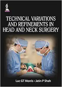Technical Variations and Refinements in Head and Neck Surgery (Original PDF from Publisher)