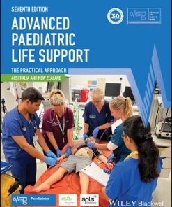 Advanced Paediatric Life Support – The Practical Approach, Australia and New Zealand, 7th Edition (Original PDF from Publisher)